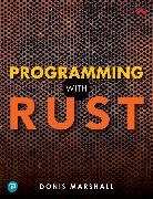 Donis Marshall - Programming with Rust