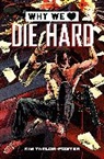 Kim Taylor-Foster - Why We Love Die Hard