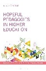Mike Seal, Peter Mayo, Mike Seal, Seal Mike - Hopeful Pedagogies in Higher Education