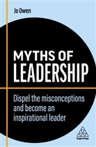 Jo Owen, Owen Jo - Myths of Leadership