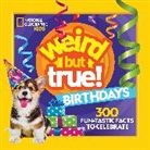 NATIONAL, National Geographic, National Geographic Kids - Weird But True! Birthdays