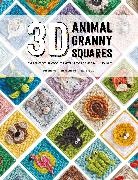 Caitie Moore, Sharna Moore, Celine Semaan - 3D Animal Granny Squares