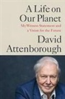 David Attenborough - A Life on Our Planet