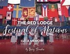 Betsy Scanlin - The Red Lodge Festival of Nations: A Memoir