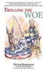 Peter Bergman, David Ossman, Phil Fountain - Trolling the Woe - Illustrated Commentary, Comedy & Couplets from Radiofreeoz.com