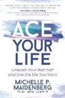 Ph.D. Maidenberg - ACE Your Life
