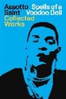 Assotto Saint, Saint Assotto, Michele Karlsberg, Karlsberg Michele - Spells of a Voodoo Doll: The Collected Works of Assotto Saint