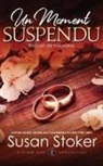 Susan Stoker - Un moment suspendu