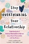 Linda Carroll, Alicia Munoz, Alicia Muñoz - Stop Overthinking Your Relationship