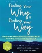Siri Ming, Daniel J Moran, Daniel J. Moran - Finding Your Why and Finding Your Way