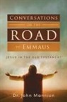 John Mannion - Conversations on the Road to Emmaus