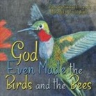 Rosemary Simmons Ellsworth, Lee Highgate - God Even Made the Birds and the Bees