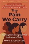 Natalie Gutierrez, Natalie Y. Gutierrez, Natalie Y. Gutiérrez, Jennifer Mullan - The Pain We Carry