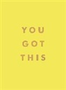 Summersdale Publishers, Summersdale - You Got This