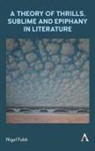 Nigel Fabb - Theory of Thrills, Sublime and Epiphany in Literature