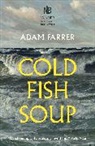 Adam Farrer - Cold Fish Soup