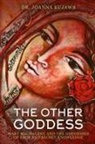 Joanna Kujawa - The Other Goddess