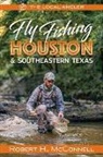 Robert H. McConnell - Fly Fishing Houston & Southeastern Texas