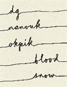 Dg Nanouk Okpik - Blood Snow