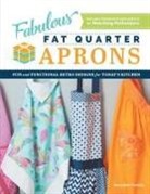 Mary Beth Temple, Temple Mary Beth - Fabulous Fat Quarter Aprons