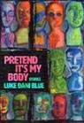 Luke Dani Blue - Pretend It's My Body