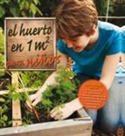 Mel Bartholomew - El Huerto En 1m2 Para Niños: Para Aprender Juntos