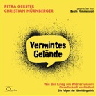 Petra Gerster, Christian Nürnberger, Beate Himmelstoß - Vermintes Gelände - Wie der Krieg um Wörter unsere Gesellschaft verändert, 6 Audio-CD (Hörbuch)