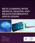Hien Van (Assistant Professor Nguyen, Rama Chellappa, Rama (Johns Hopkins University Chellappa, Rama (University of Maryland Chellappa, Hien Van Nguyen, Hien Van Nguyen... - Meta Learning With Medical Imaging and Health Informatics Applications