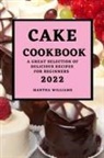 Martha Williams - CAKE COOKBOOK 2022