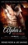 Renee Rose, Lee Savino - Alpha's Revenge