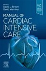 David L. Brown, David L. Brown, David Warriner, David (Consultant Cardiologist and Honorary Senior Lecturer Warriner, Warriner David - Manual of Cardiac Intensive Care