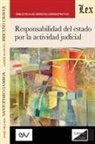 Jaime Orlando Santofimio - RESPONSABILIDAD DEL ESTADO POR LA ACTIVIDAD JUDICIAL, 2a edición