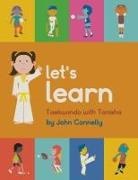 John Connelly - Let's Learn Taekwondo with Tanisha
