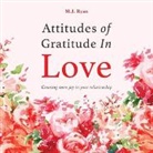 M. J. Ryan, M.J. Ryan - Attitudes of Gratitude in Love
