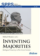 Mykhailo Minakov, Mikhail Minakov, Mykhailo Minakov, Umland, Andreas Umland - Inventing Majorities