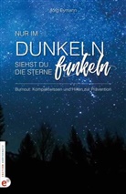 Jörg Eymann - Burnout: Nur im Dunkeln siehst du die Sterne funkeln