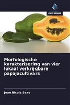 Jean Nicola Baxy - Morfologische karakterisering van vier lokaal verkrijgbare papajacultivars