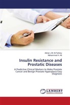 Adnan J. M. Al-Fartosy, Adnan J.M. Al-Fartosy, Mohammed H. Ati - Insulin Resistance and Prostatic Diseases