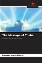 Babacar Ndaak Mbaye - The Message of Touba