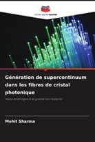 Mohit Sharma - Génération de supercontinuum dans les fibres de cristal photonique