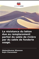 Maheshkumar Bhanuse, Rajiv Chavarekar - La résistance du béton due au remplacement partiel du sable de rivière par du sable de fonderie usagé.