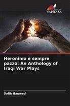Salih Hameed - Heronimo è sempre pazzo: An Anthology of Iraqi War Plays