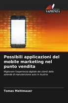 Tomas Mehlmauer - Possibili applicazioni del mobile marketing nel punto vendita
