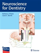Laura Barritt, Barbara O'Kane - Neuroscience for Dentistry