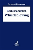 Enno Appel u a, Stephan Beukelmann u a, Rolf Huenermann, Hünermann, Rolf Hünermann, Melanie Poepping - Rechtshandbuch Whistleblowing