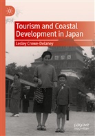 Lesley Crowe-Delaney - Tourism and Coastal Development in Japan