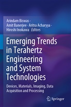 Aritra Acharyya, Aritra Acharyya et al, Amit Banerjee, Arindam Biswas, Hiroshi Inokawa - Emerging Trends in Terahertz Engineering and System Technologies