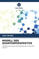 Tahir Ölmez - MODELL DER QUANTENPERSPEKTIVE