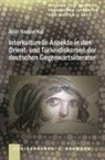 Aylin Nadine Kul - Interkulturelle Aspekte in den Orient- und Türkeidiskursen der deutschen Gegenwartsliteratur