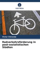 Victor Chironda - Radverkehrsförderung in post-sozialistischen Städten